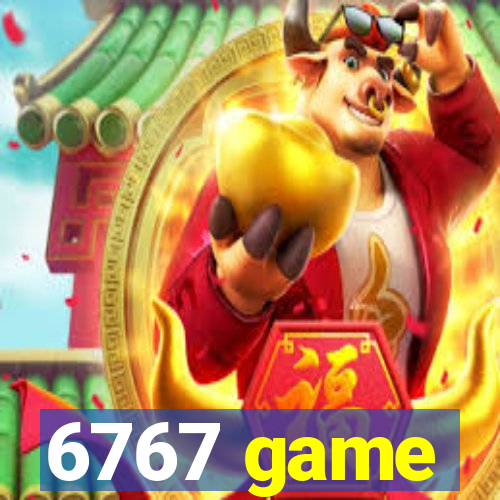 6767 game